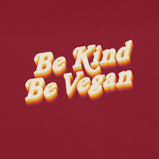 Be Kind Be Vegan | Front & Back Unisex T-Shirt