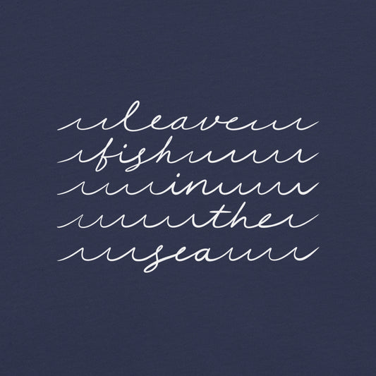 Leave Fish In The Sea | Unisex T-Shirt