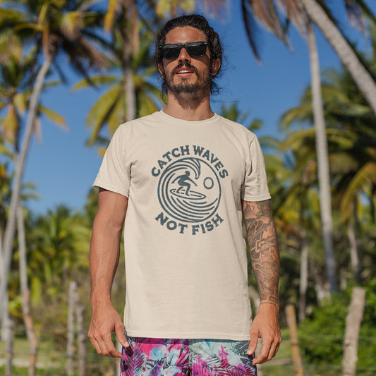 Catch Waves, Not Fish | Unisex Organic Cotton T-Shirt