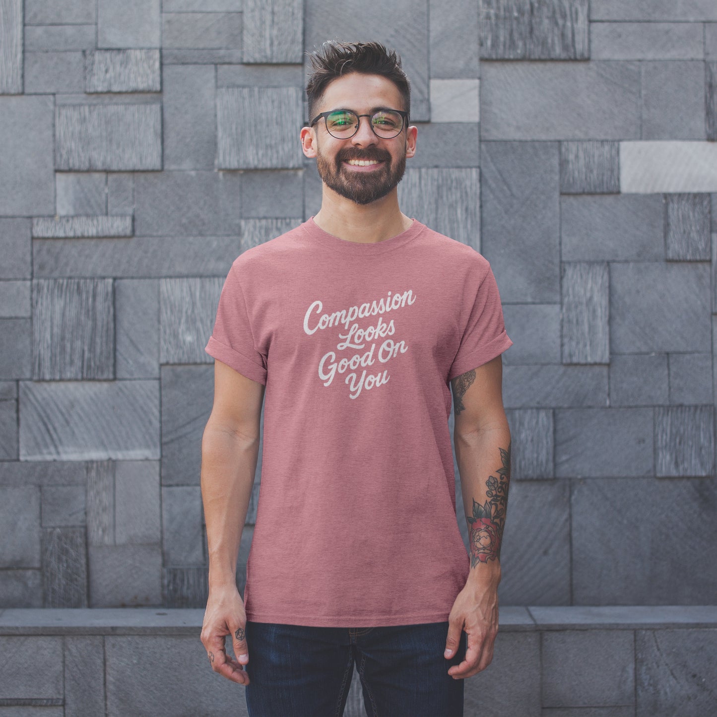 Compassion Looks Good On You | Unisex T-Shirt