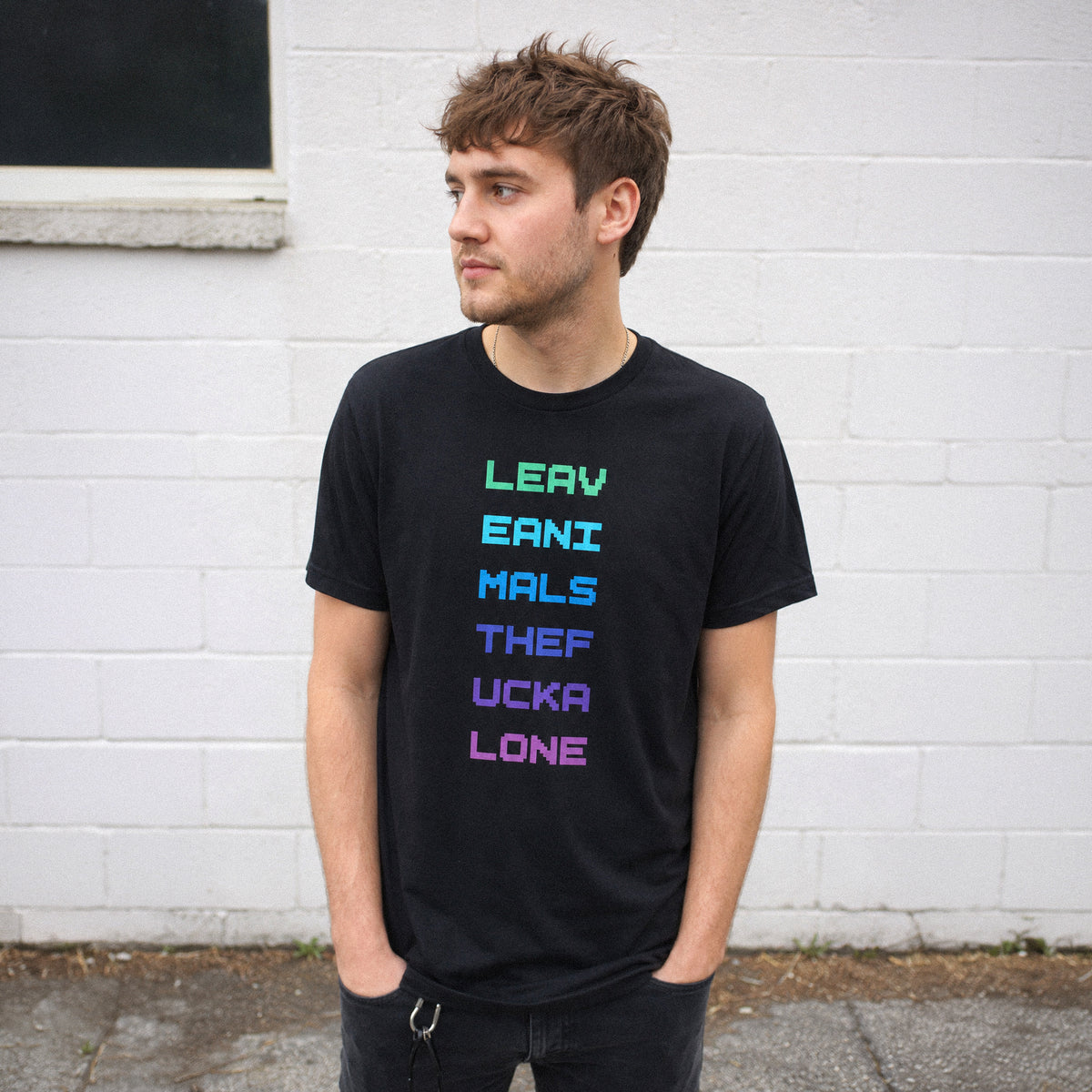Leav Eani Mals Thef Ucka Lone | Unisex T-Shirt