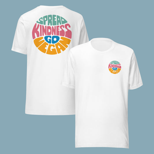 Spread Kindness Go Vegan | Front & Back Unisex T-Shirt