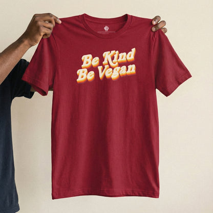 Be Kind Be Vegan  |  Unisex T-Shirt