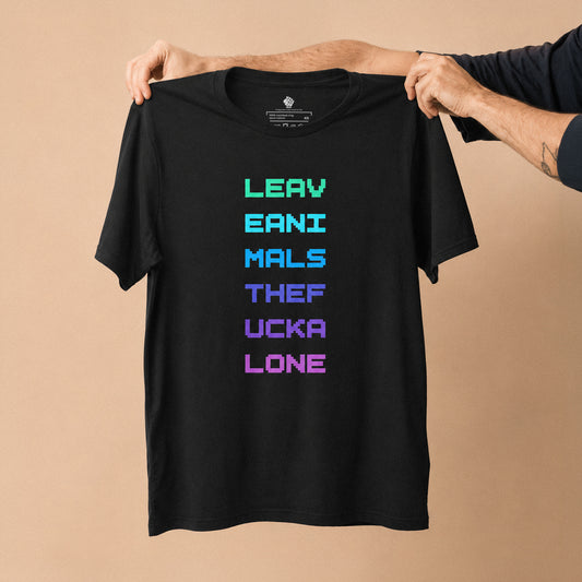 Leav Eani Mals Thef Ucka Lone | Unisex T-Shirt